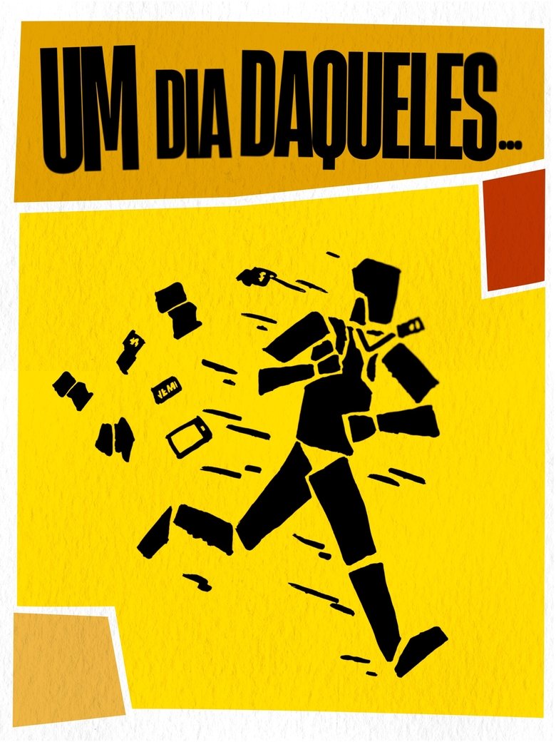 Um Dia Daqueles... Poster of Um Dia Daqueles...
