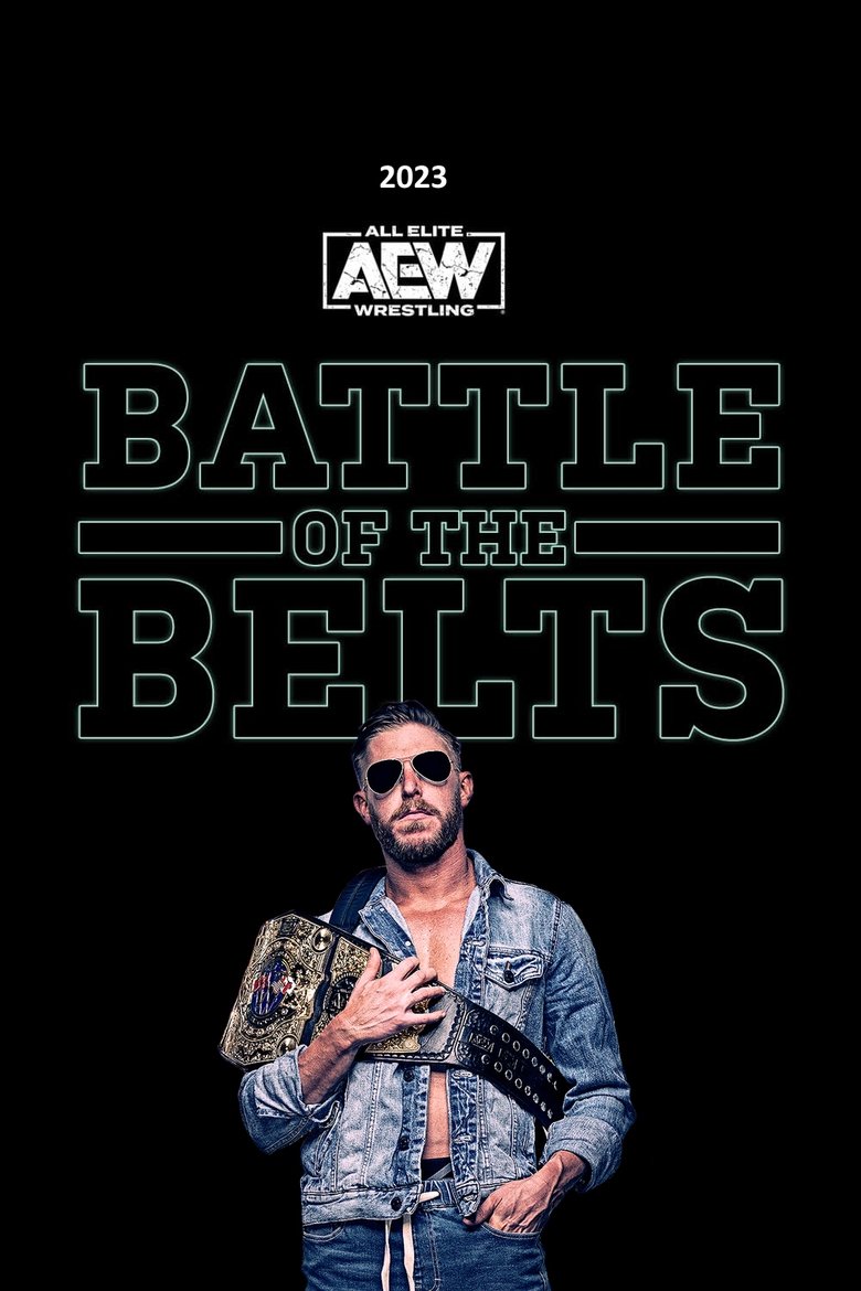 Cast and Crew in All Elite Wrestling Battle Of The Belts - Battle of the Belts V - January 6, 2023 (Season 2 - Episode 1) - Battle of the Belts V - January 6, 2023 Poster of Cast and Crew in All Elite Wrestling Battle Of The Belts - Battle of the Belts V - January 6, 2023 (Season 2 - Episode 1) - Battle of the Belts V - January 6, 2023