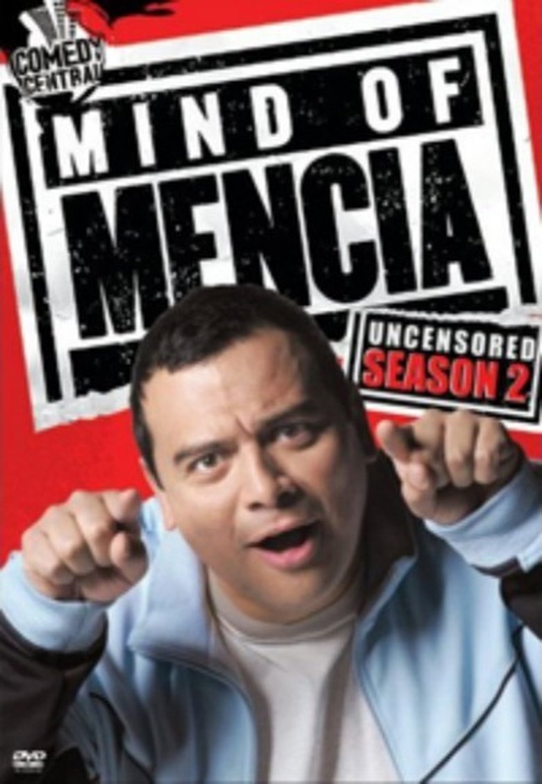 Episodes in Mind Of Mencia - Season 2 - Season 2 Poster of Episodes in Mind Of Mencia - Season 2 - Season 2