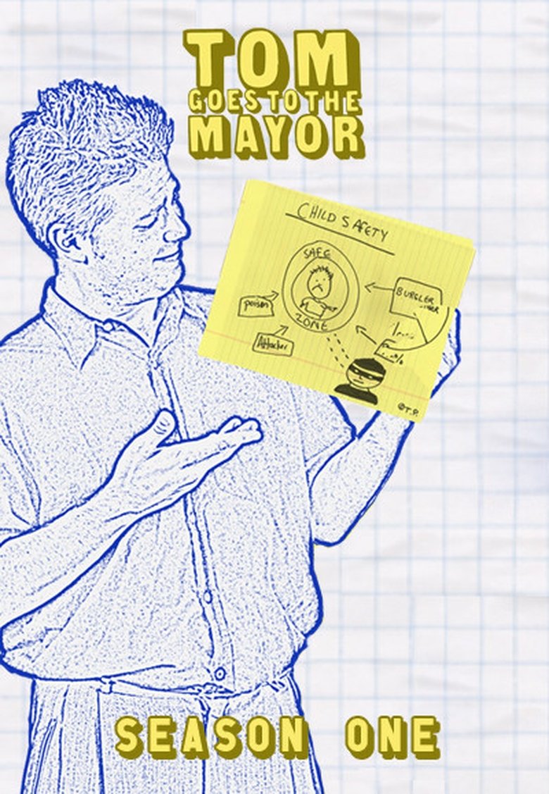 Episodes in Tom Goes To The Mayor - Season 1 - Season 1 Poster of Episodes in Tom Goes To The Mayor - Season 1 - Season 1