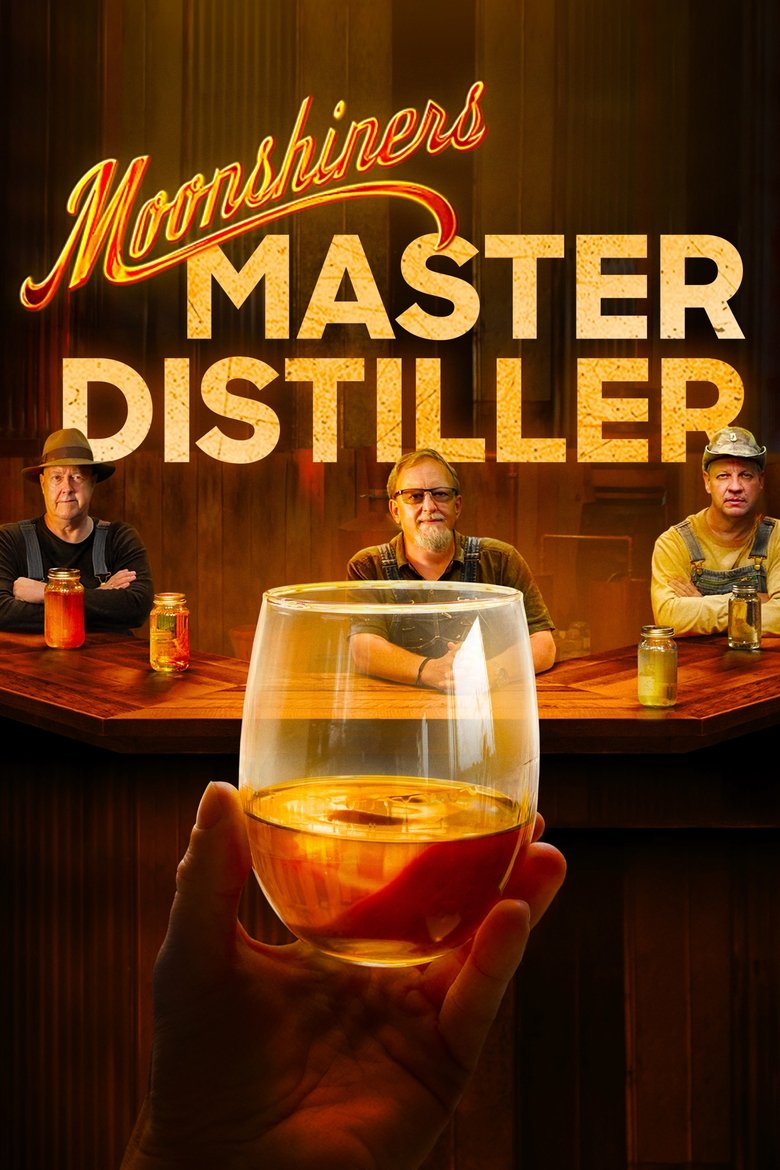 Episodes in Moonshiners Master Distiller - Season 2 - Season 2 Poster of Episodes in Moonshiners Master Distiller - Season 2 - Season 2