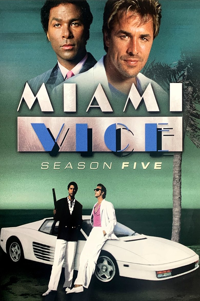 Episodes in Miami Vice - Season 5 - Season 5 Poster of Episodes in Miami Vice - Season 5 - Season 5