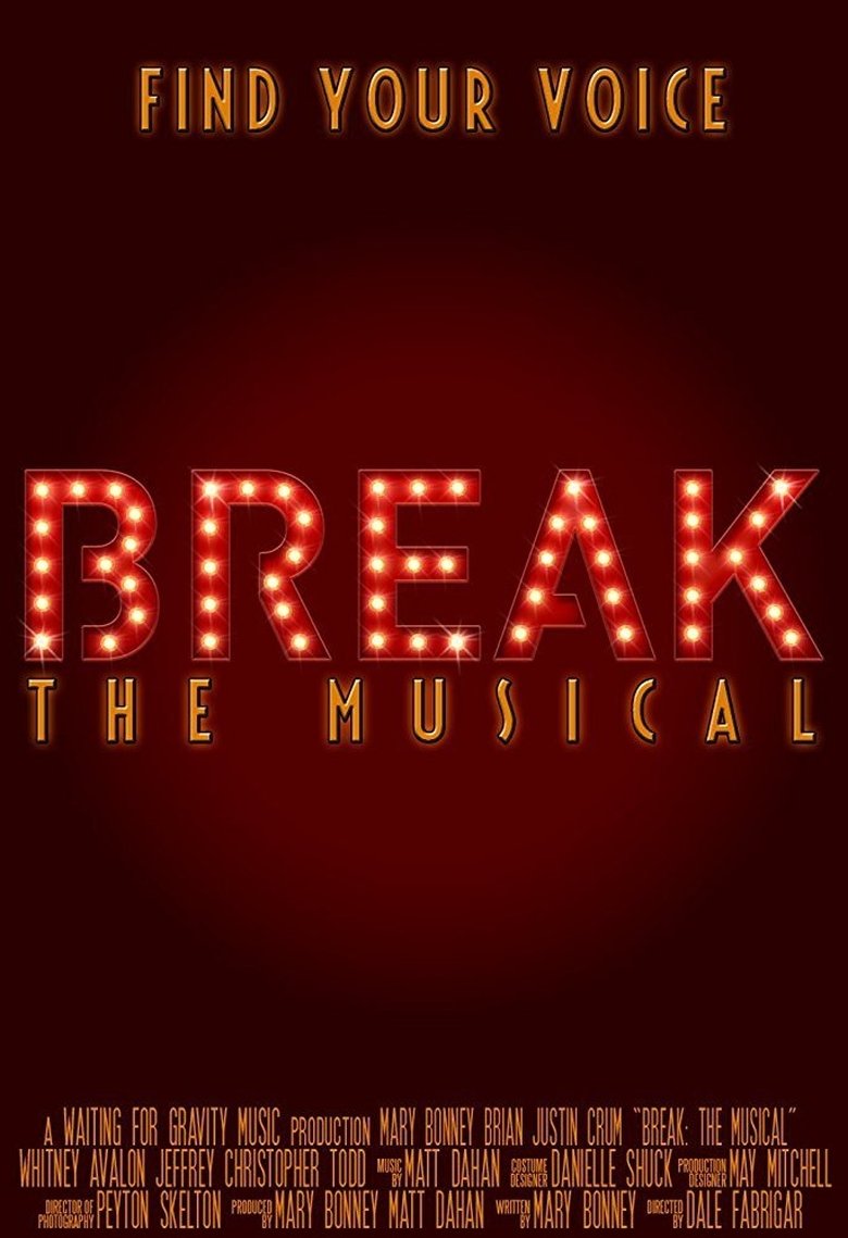 Break: The Musical Poster of Break: The Musical
