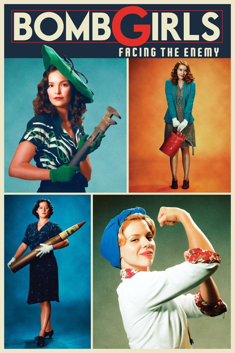 Bomb Girls: Facing the Enemy Poster of Bomb Girls: Facing the Enemy