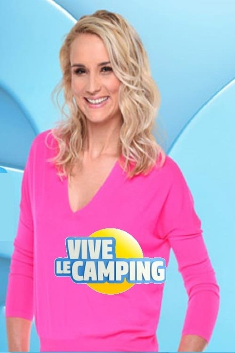 Episodes in Vive Le Camping - Season 1 - Season 1 Poster of Episodes in Vive Le Camping - Season 1 - Season 1