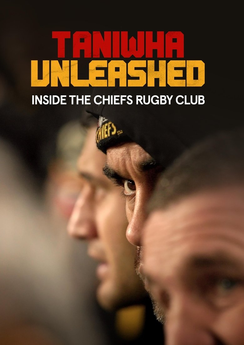 Taniwha Unleashed: Inside The Chiefs Rugby Club Poster of Taniwha Unleashed: Inside The Chiefs Rugby Club
