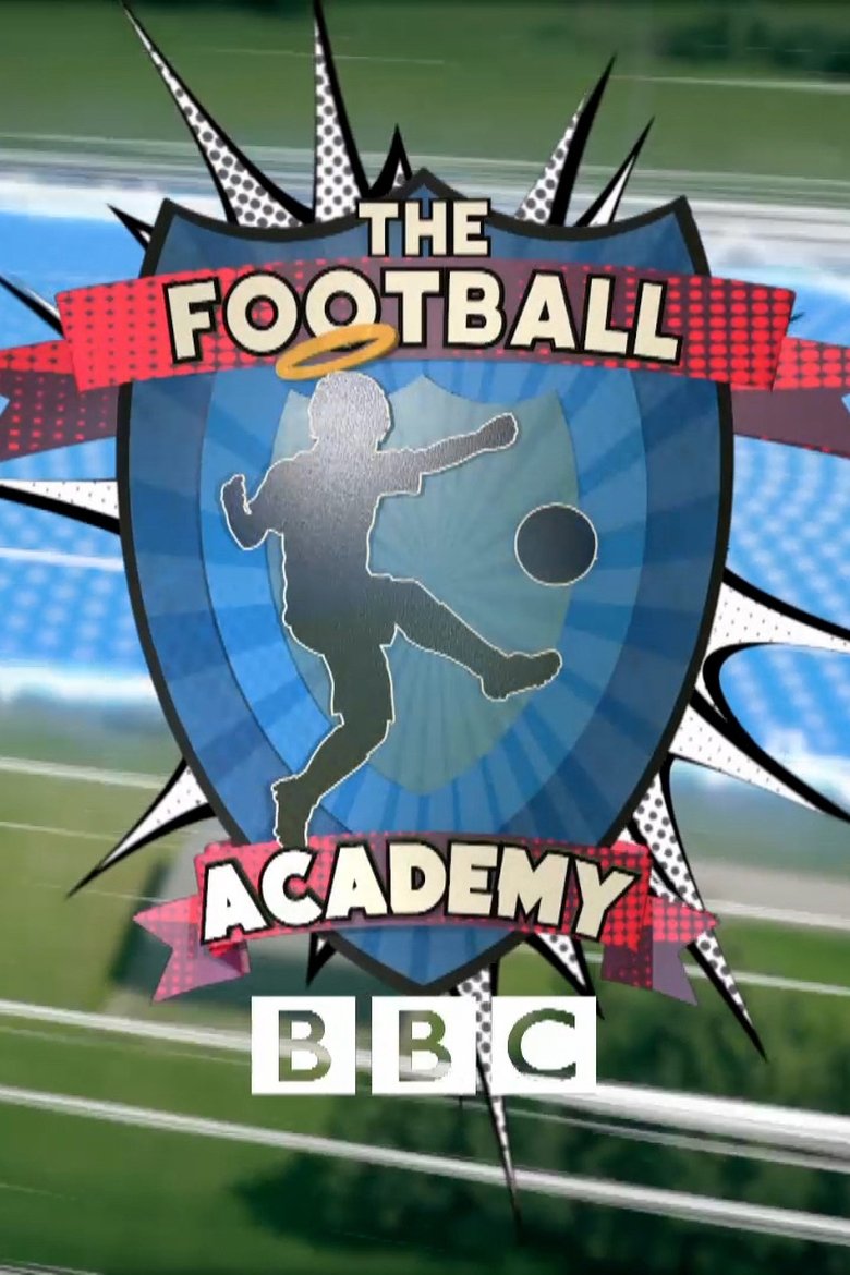 Episodes in The Football Academy - Season 1 - Season 1 Poster of Episodes in The Football Academy - Season 1 - Season 1