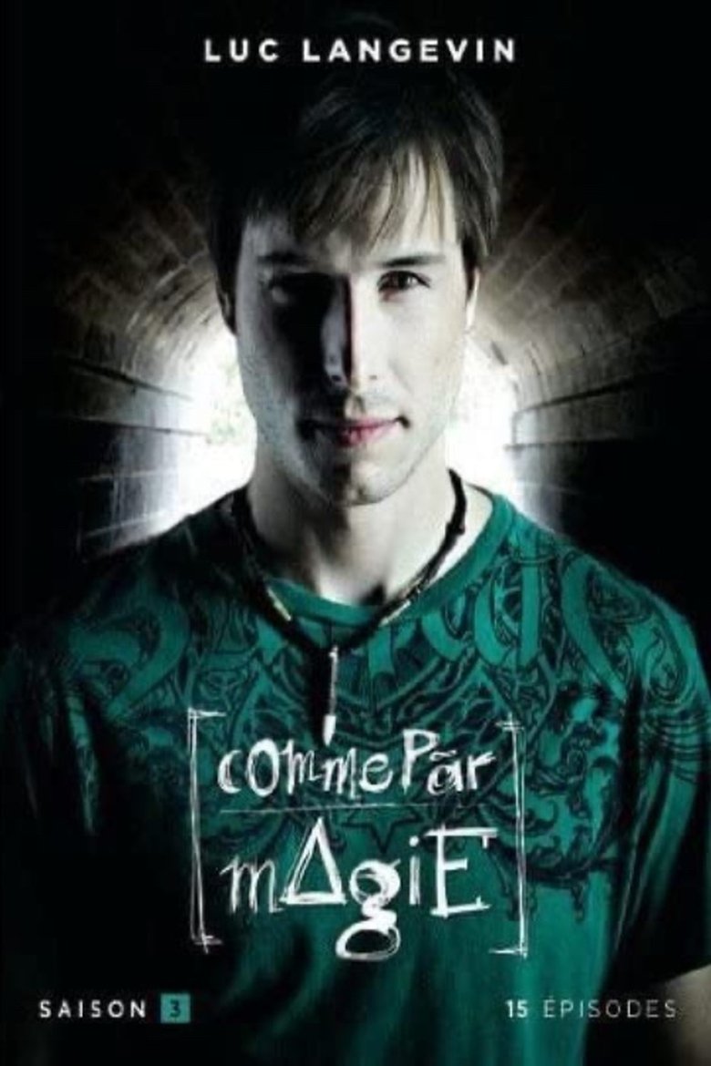 Episodes in Comme Par Magie - Season 3 - Season 3 Poster of Episodes in Comme Par Magie - Season 3 - Season 3