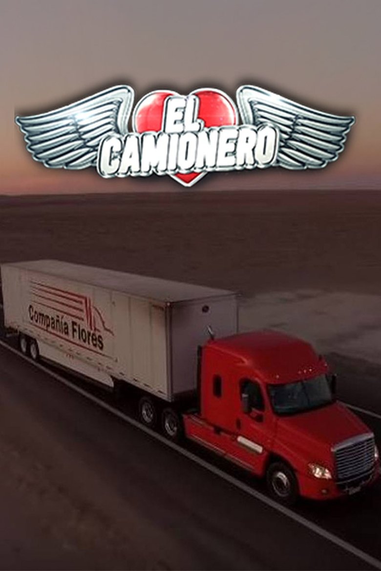 Episodes in El Camionero - Season 1 - Season 1 Poster of Episodes in El Camionero - Season 1 - Season 1