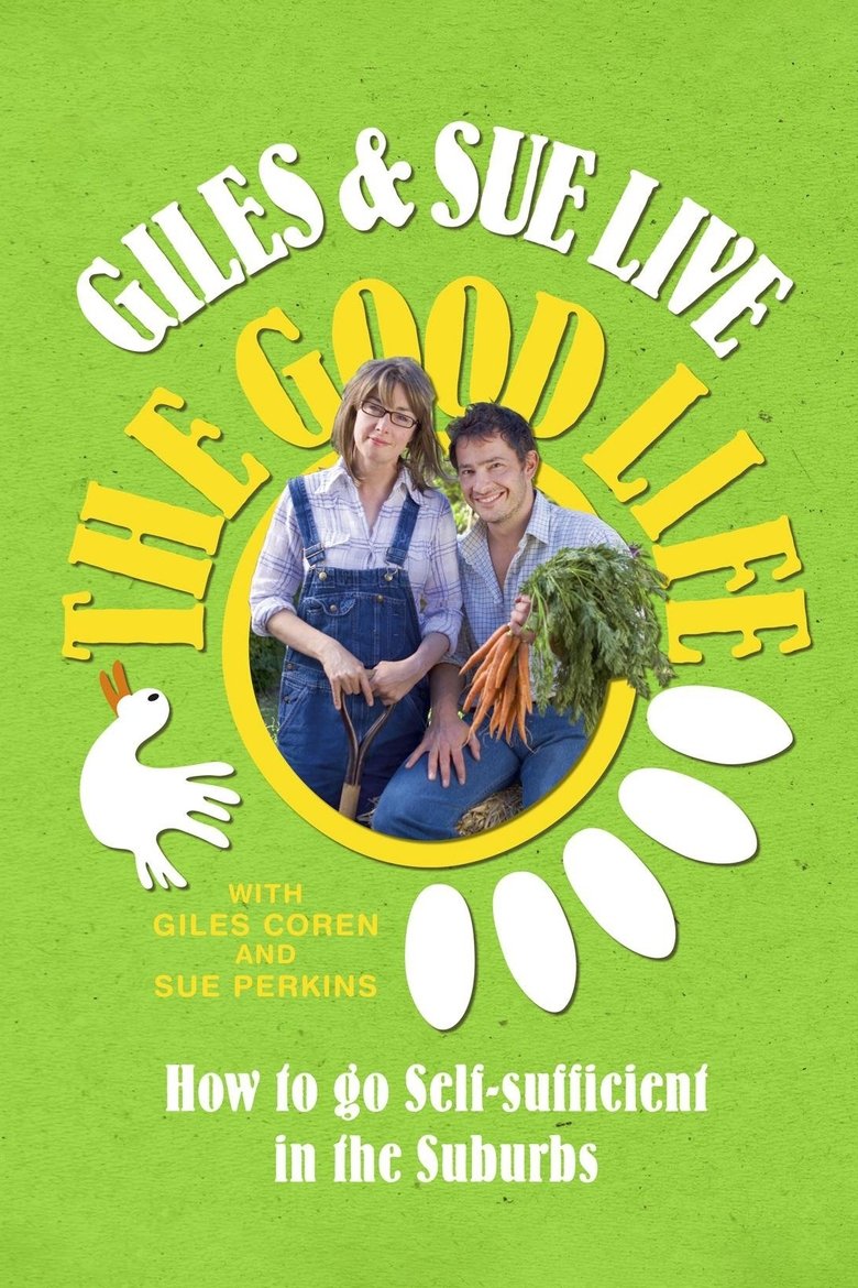 Episodes in Giles And Sue Live The Good Life - Season 1 - Season 1 Poster of Episodes in Giles And Sue Live The Good Life - Season 1 - Season 1