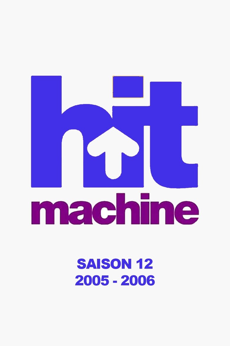 Episodes in Hit Machine - Season 12 - Season 12 Poster of Episodes in Hit Machine - Season 12 - Season 12