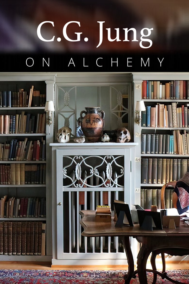 Episodes in C. G. Jung On Alchemy - C. G. Jung on Alchemy - C. G. Jung on Alchemy Poster of Episodes in C. G. Jung On Alchemy - C. G. Jung on Alchemy - C. G. Jung on Alchemy