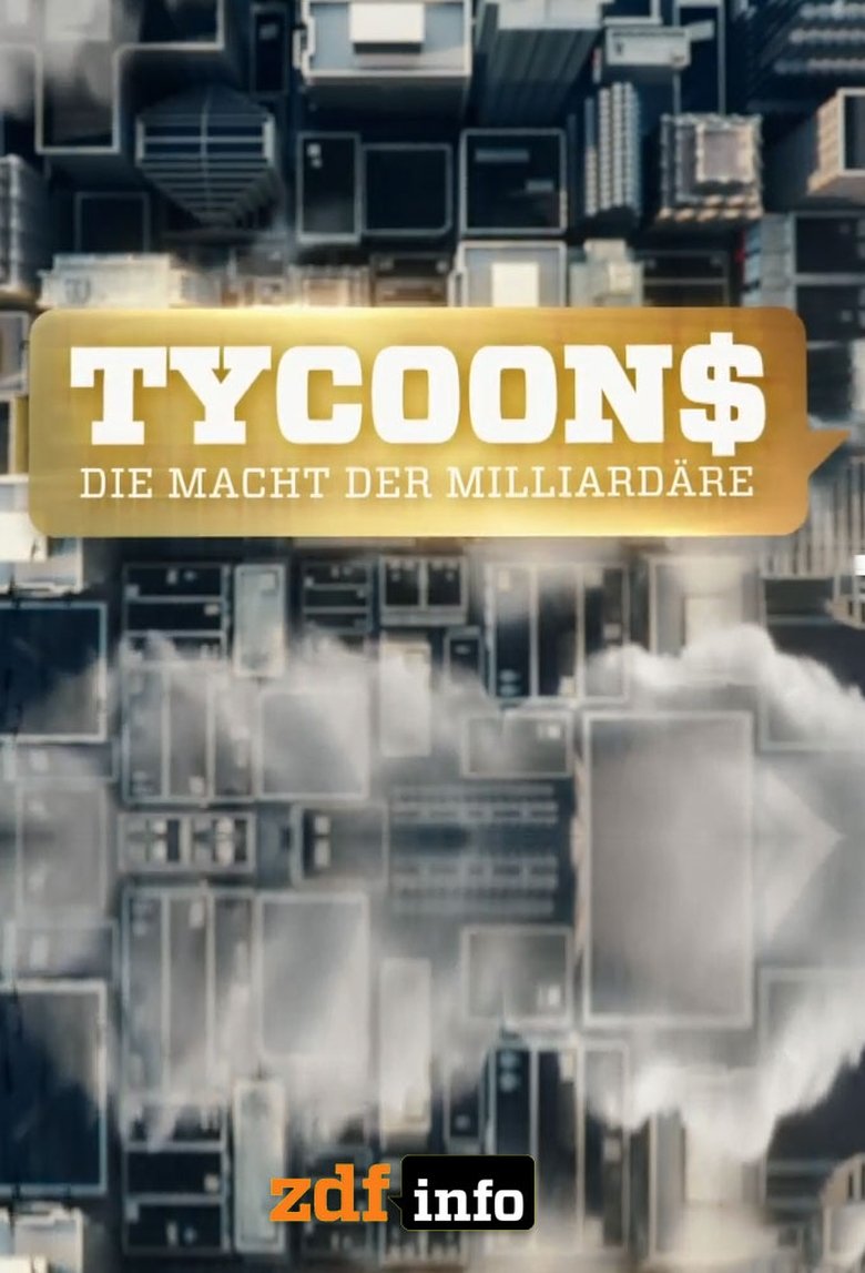 Tycoons - Die Macht der Milliardäre Poster of Tycoons - Die Macht der Milliardäre