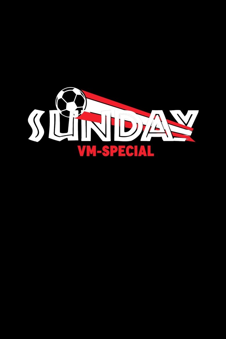 Sunday - VM Special Poster of Sunday - VM Special