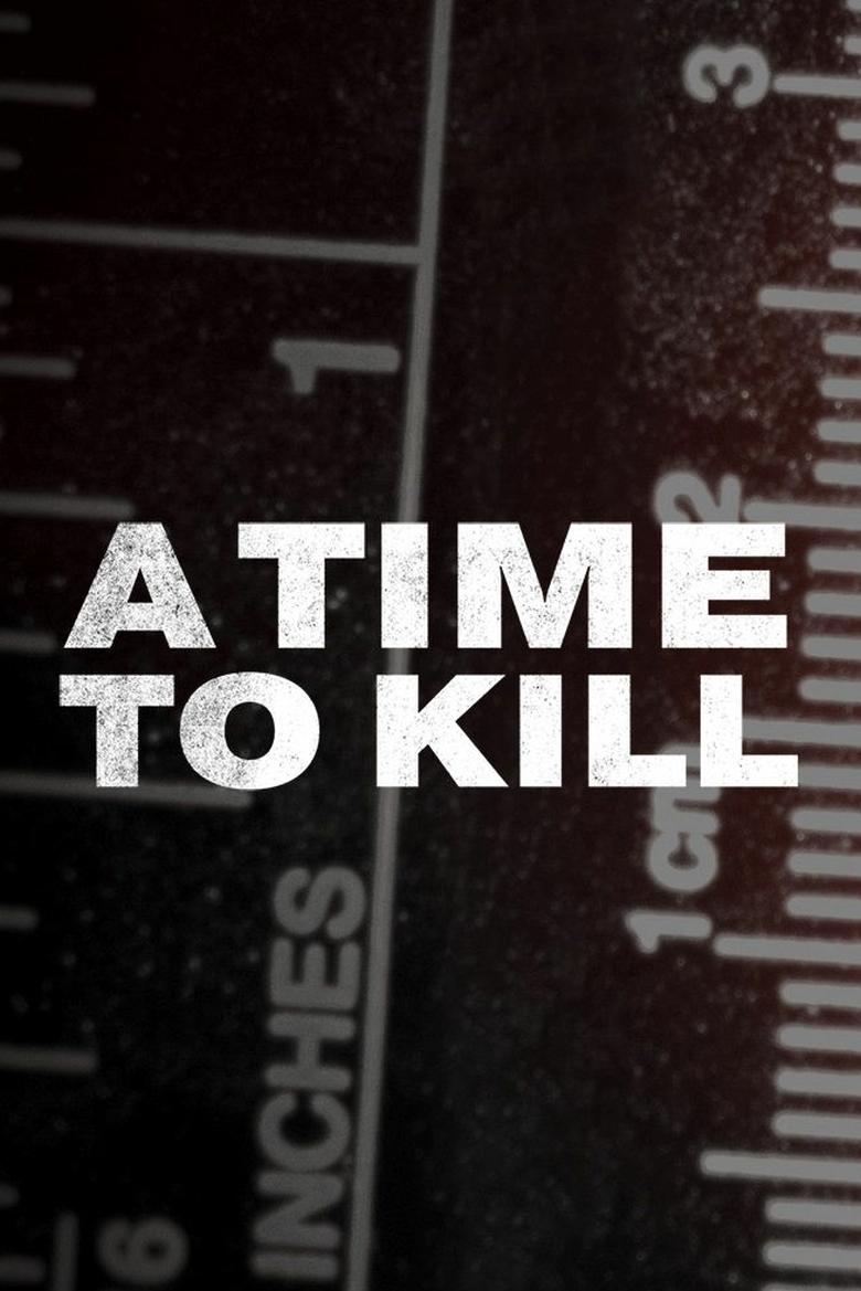 Episodes in A Time To Kill - Season 7 - Season 7 Poster of Episodes in A Time To Kill - Season 7 - Season 7