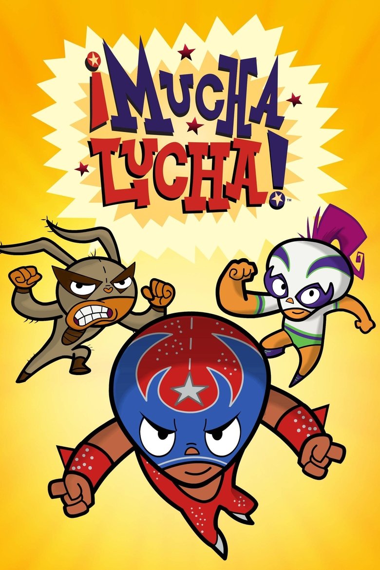 ¡Mucha Lucha! Poster of ¡Mucha Lucha!