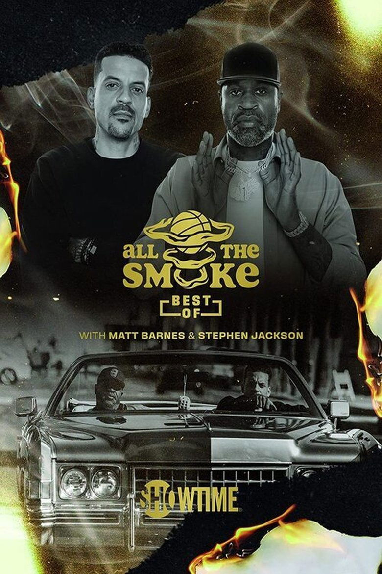 The Best of All the Smoke with Matt Barnes and Stephen Jackson Poster of The Best of All the Smoke with Matt Barnes and Stephen Jackson