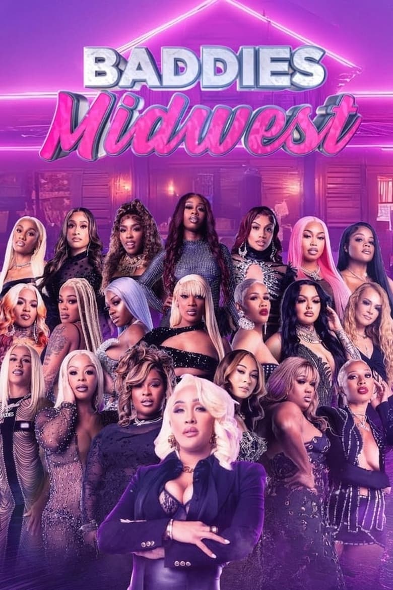 Episodes in Baddies Midwest - Season 1 - Season 1 Poster of Episodes in Baddies Midwest - Season 1 - Season 1