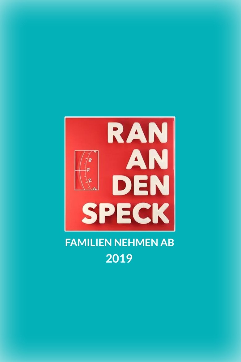 Episodes in Ran An Den Speck – Familien Nehmen Ab - Season 1 - Season 1 Poster of Episodes in Ran An Den Speck – Familien Nehmen Ab - Season 1 - Season 1
