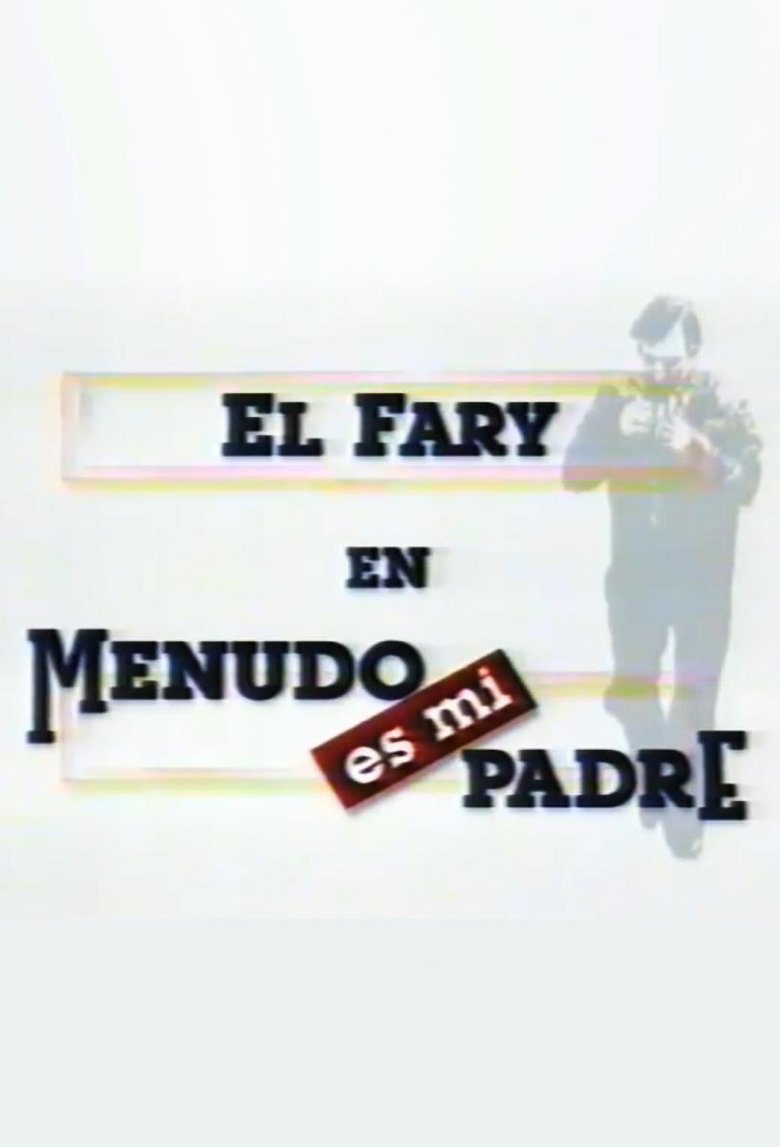 Menudo es mi padre Poster of Menudo es mi padre
