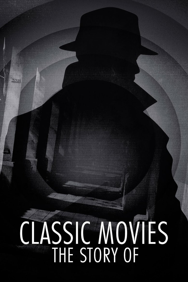 Episodes in Classic Movies The Story Of - Season 1 - Season 1 Poster of Episodes in Classic Movies The Story Of - Season 1 - Season 1
