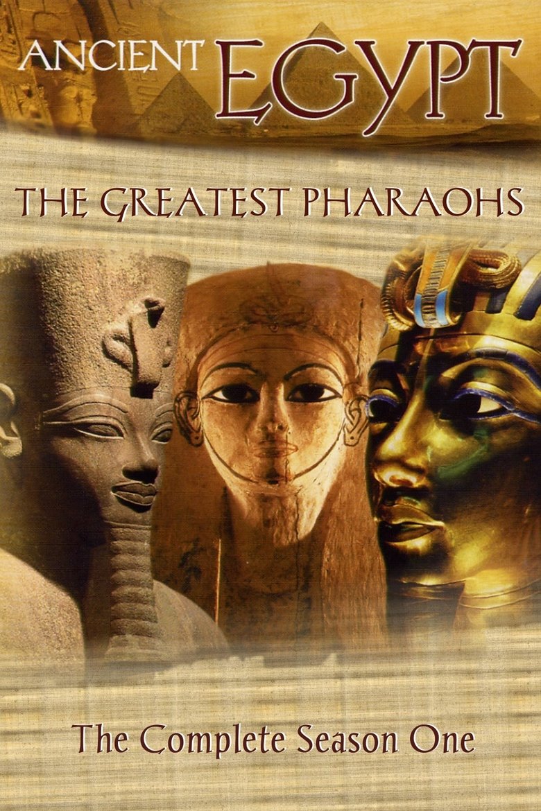 Episodes in The Greatest Pharaohs - Season 1 - Season 1 Poster of Episodes in The Greatest Pharaohs - Season 1 - Season 1