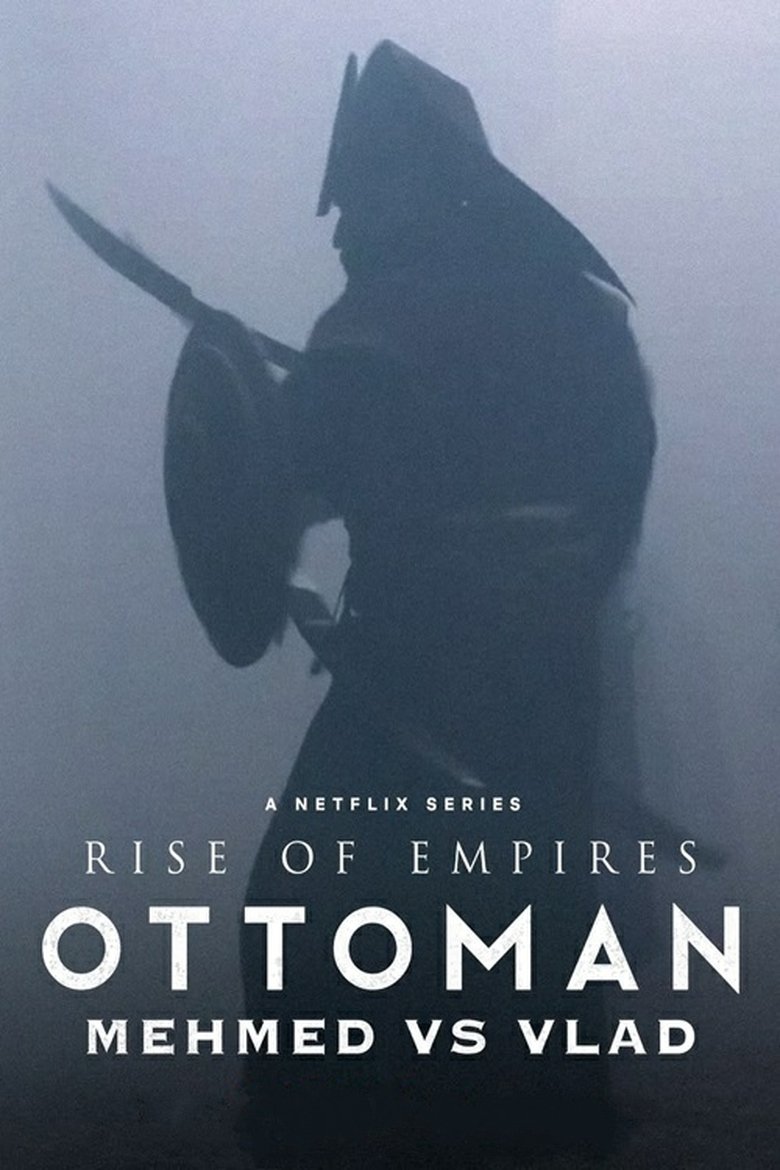 Episodes in Rise Of Empires Ottoman - Mehmed vs. Vlad - Mehmed vs. Vlad Poster of Episodes in Rise Of Empires Ottoman - Mehmed vs. Vlad - Mehmed vs. Vlad
