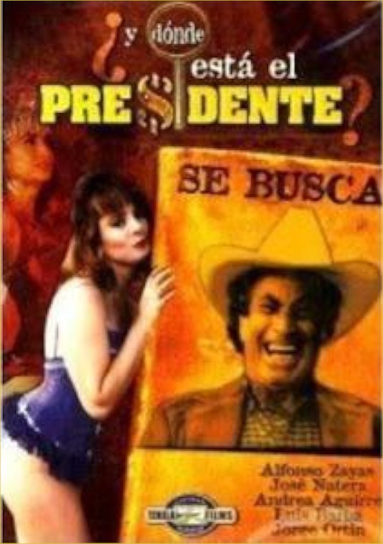 ¿Y dónde está el presidente? Poster of ¿Y dónde está el presidente?