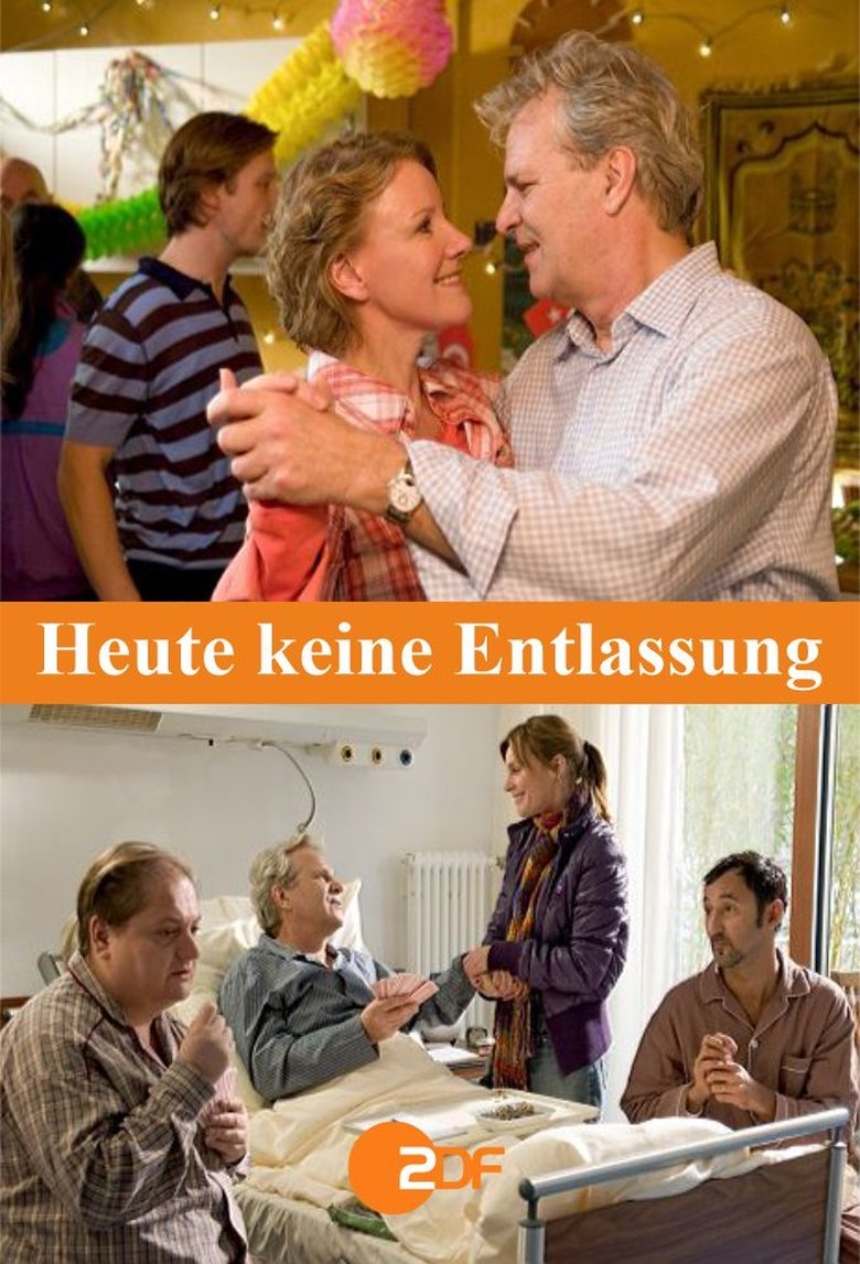 Heute keine Entlassung Poster of Heute keine Entlassung