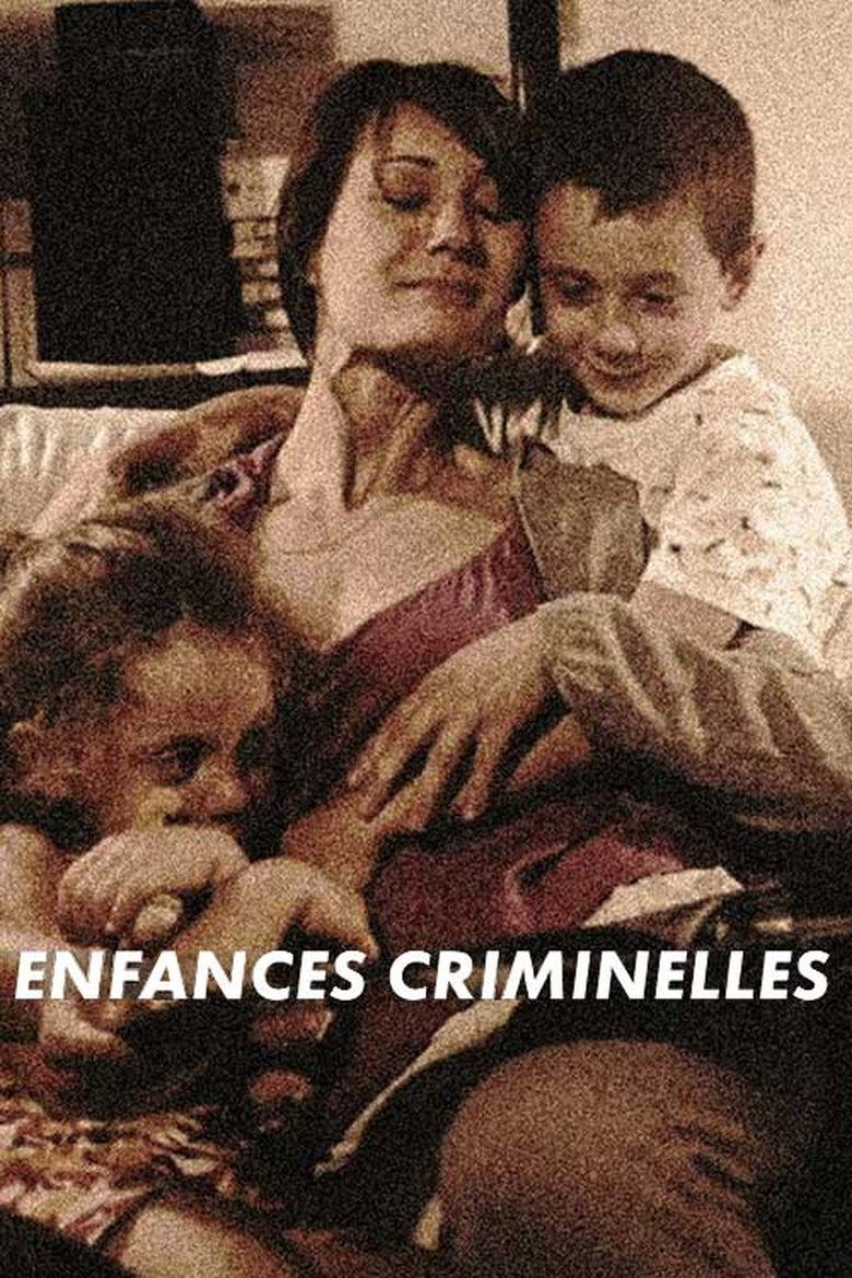 Enfances criminelles Poster of Enfances criminelles