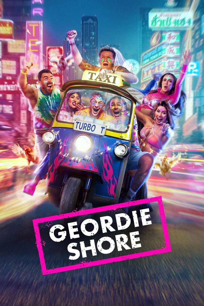 Cast and Crew in Geordie Shore - Geordie Shore, Thai-Aye! (Season 25 - Episode 1) - Geordie Shore, Thai-Aye! Poster of Cast and Crew in Geordie Shore - Geordie Shore, Thai-Aye! (Season 25 - Episode 1) - Geordie Shore, Thai-Aye!