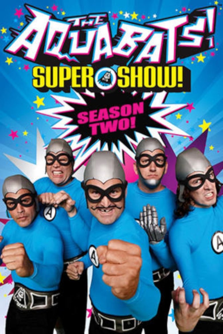 Episodes in The Aquabats! Super Show! - Season 2 - Season 2 Poster of Episodes in The Aquabats! Super Show! - Season 2 - Season 2