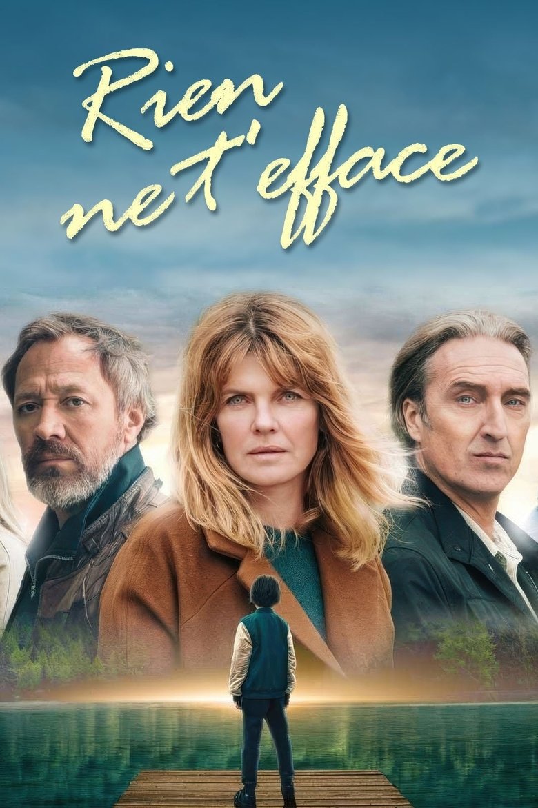 Episodes in Rien Ne T'efface - Season 1 - Season 1 Poster of Episodes in Rien Ne T'efface - Season 1 - Season 1
