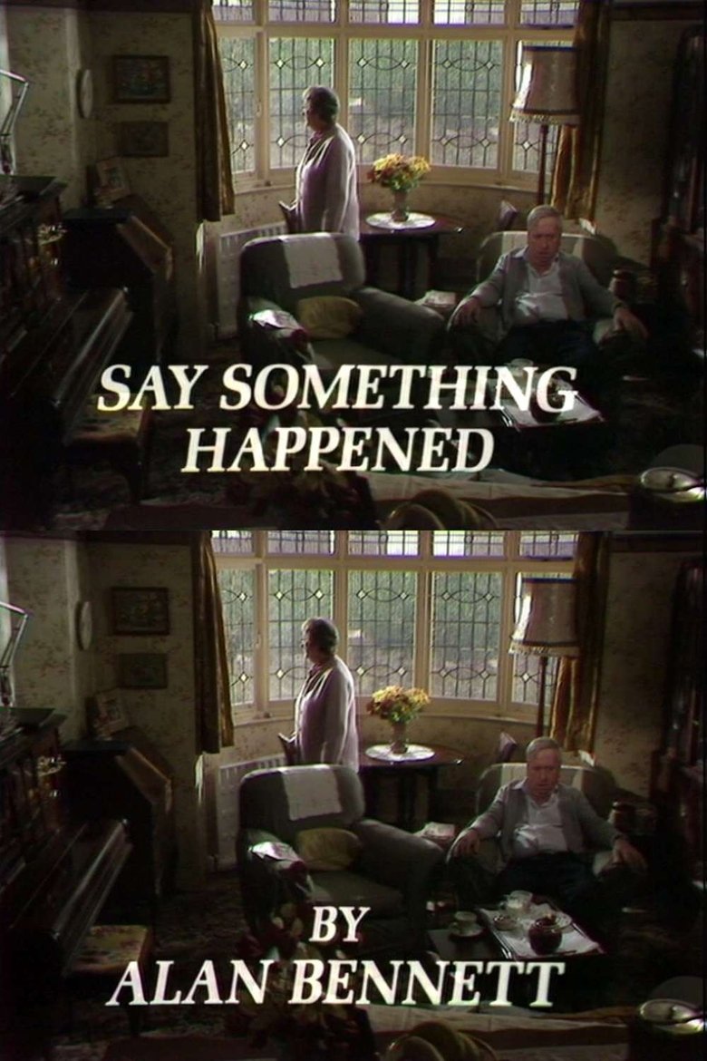 Say Something Happened Poster of Say Something Happened