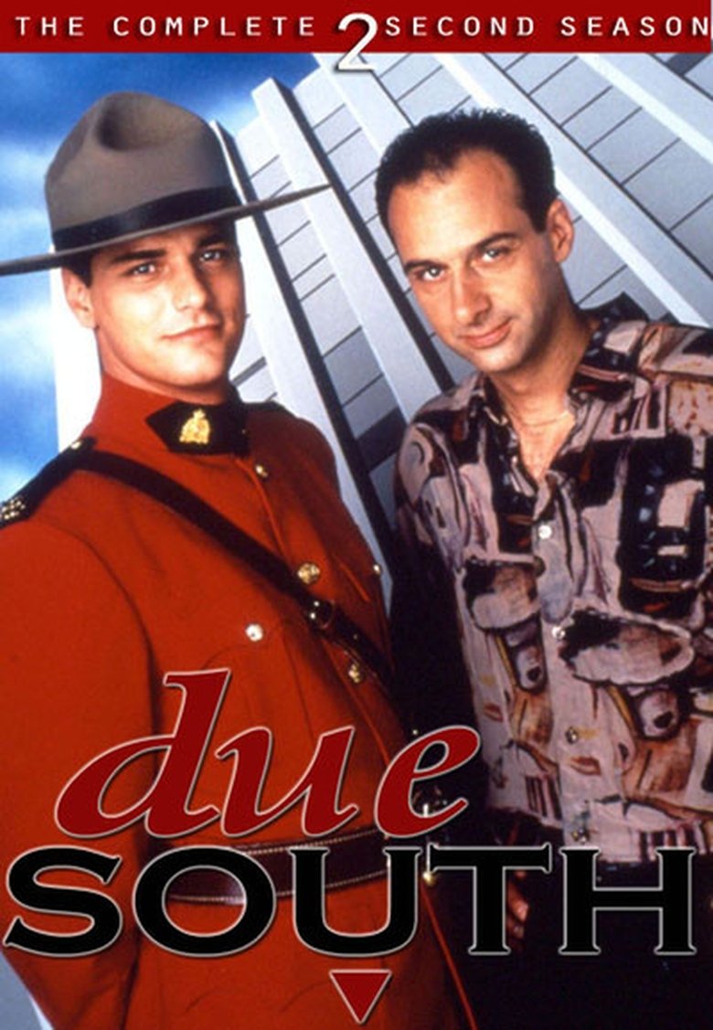 Episodes in Due South - Season 2 - Season 2 Poster of Episodes in Due South - Season 2 - Season 2
