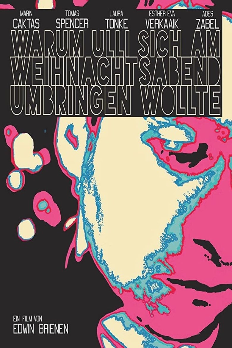Warum Ulli sich am Weihnachtsabend umbringen wollte Poster of Warum Ulli sich am Weihnachtsabend umbringen wollte