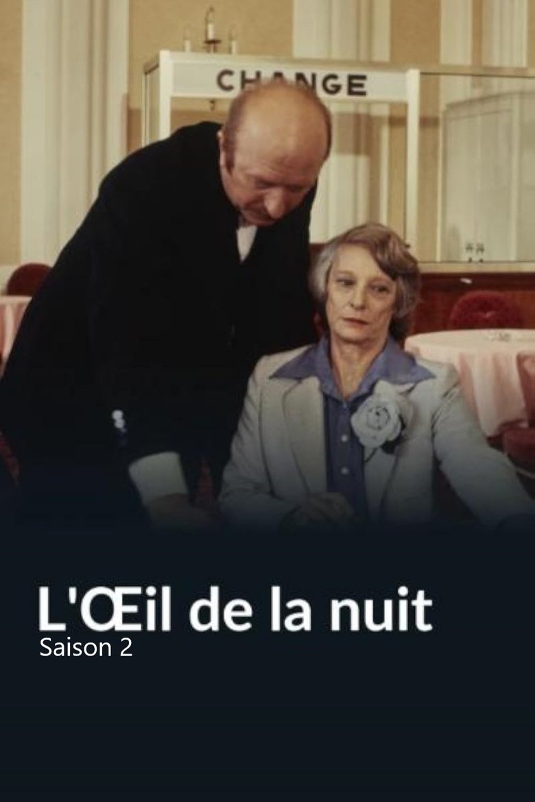 Episodes in L'Œil De La Nuit - Season 2 - Season 2 Poster of Episodes in L'Œil De La Nuit - Season 2 - Season 2