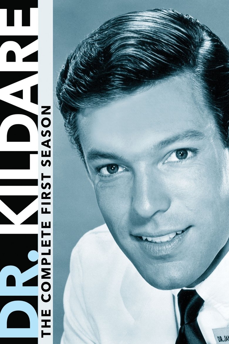 Episodes in Dr. Kildare - Season 1 - Season 1 Poster of Episodes in Dr. Kildare - Season 1 - Season 1
