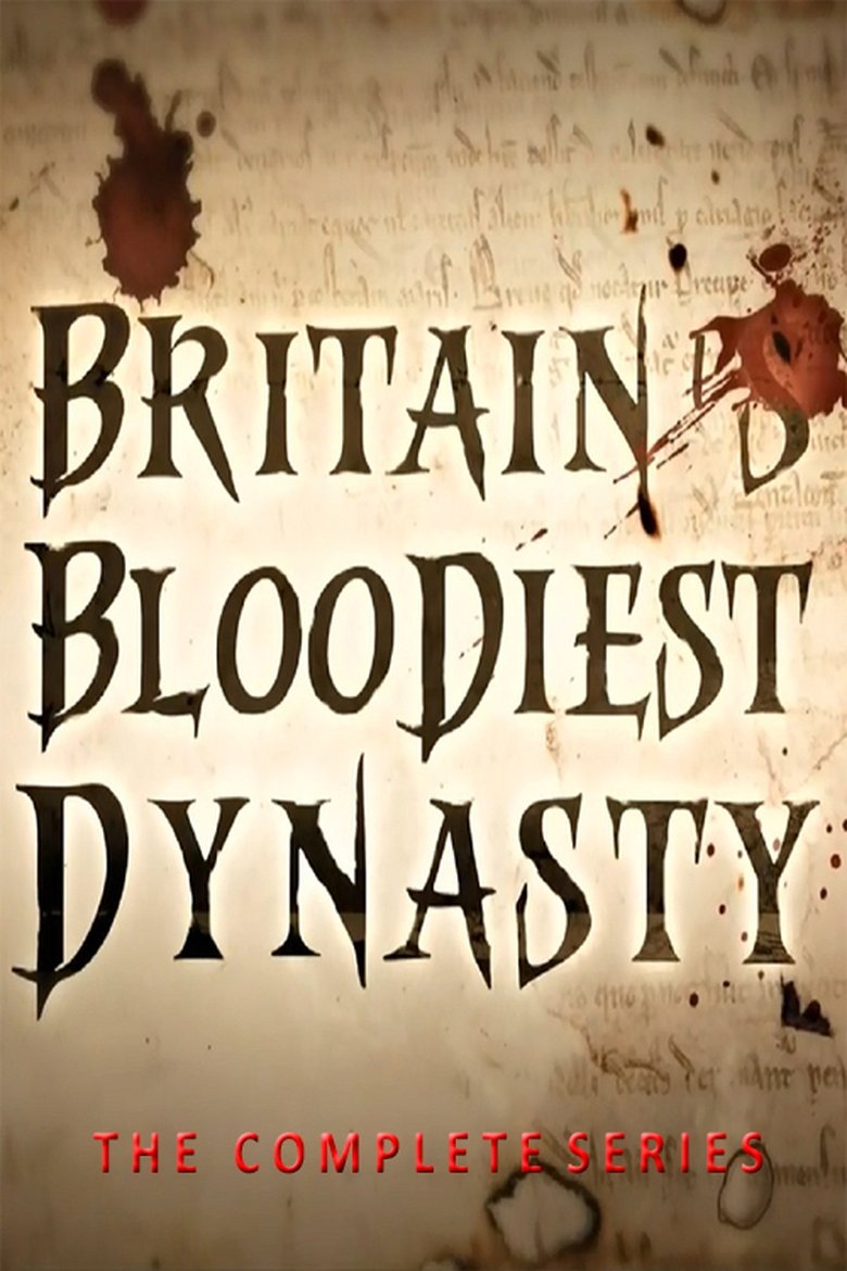 Episodes in Britain's Bloodiest Dynasty - Season 1 - Season 1 Poster of Episodes in Britain's Bloodiest Dynasty - Season 1 - Season 1