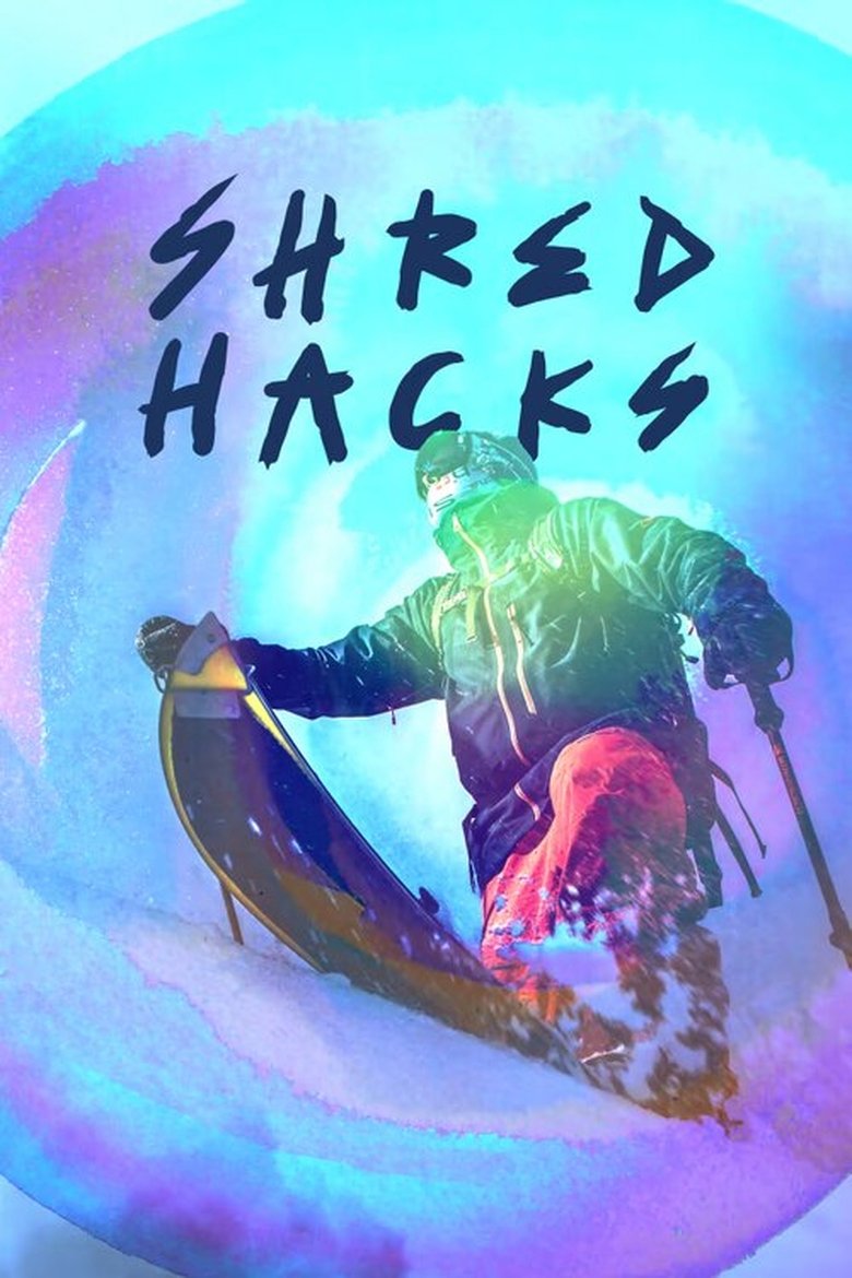 Shred Hacks Poster of Shred Hacks