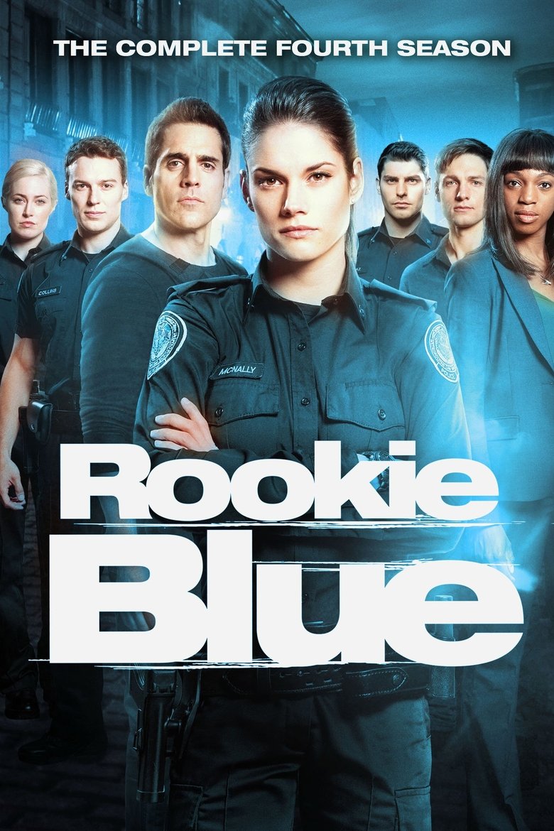 Episodes in Rookie Blue - Season 4 - Season 4 Poster of Episodes in Rookie Blue - Season 4 - Season 4