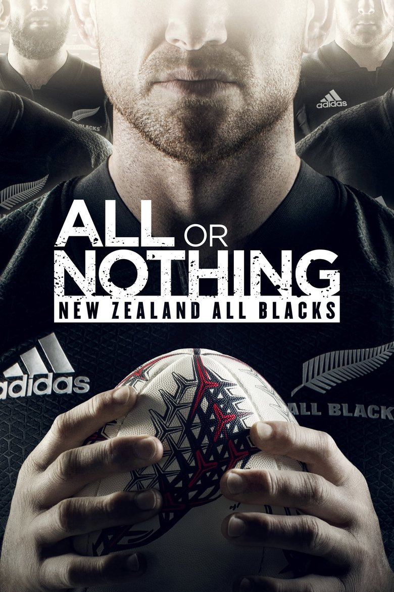 Episodes in All Or Nothing New Zealand All Blacks - Miniseries - Miniseries Poster of Episodes in All Or Nothing New Zealand All Blacks - Miniseries - Miniseries