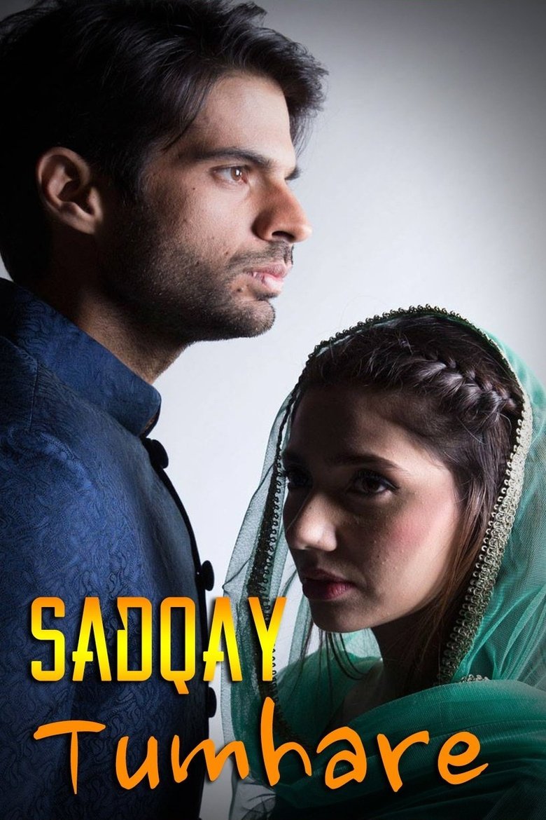 Sadqay Tumhare Poster of Sadqay Tumhare