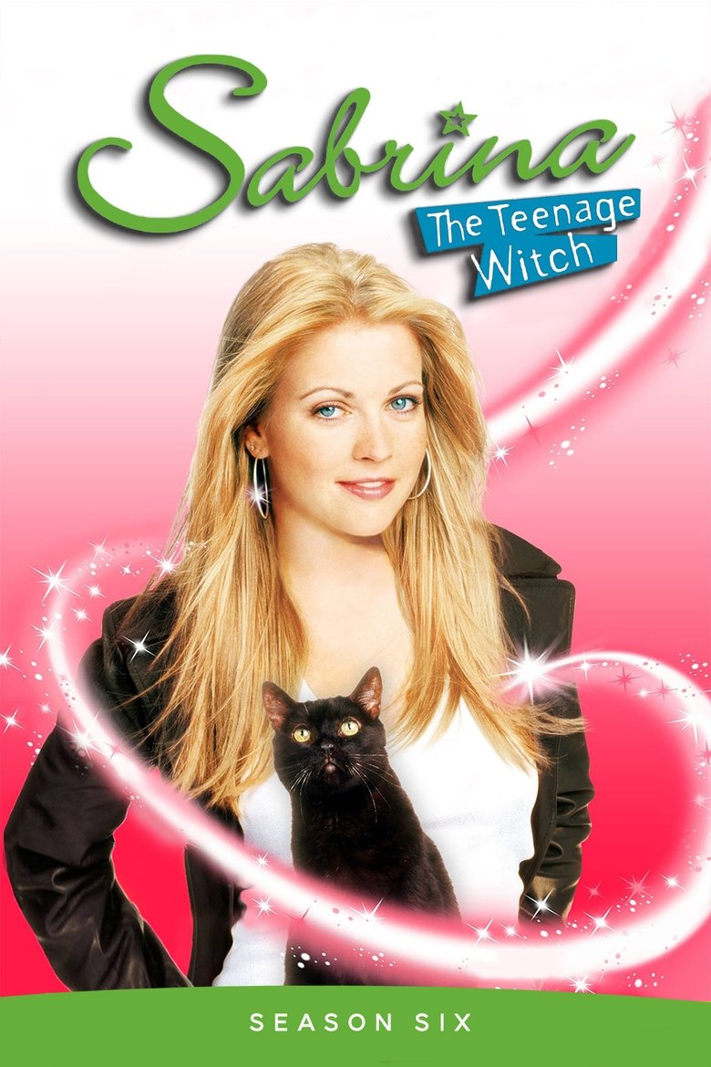 Episodes in Sabrina, The Teenage Witch - Season 6 - Season 6 Poster of Episodes in Sabrina, The Teenage Witch - Season 6 - Season 6