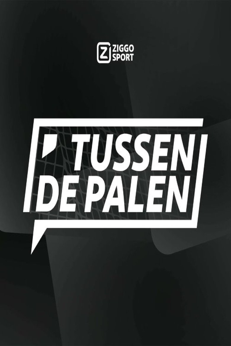 Ziggo Sport: Tussen de Palen Poster of Ziggo Sport: Tussen de Palen