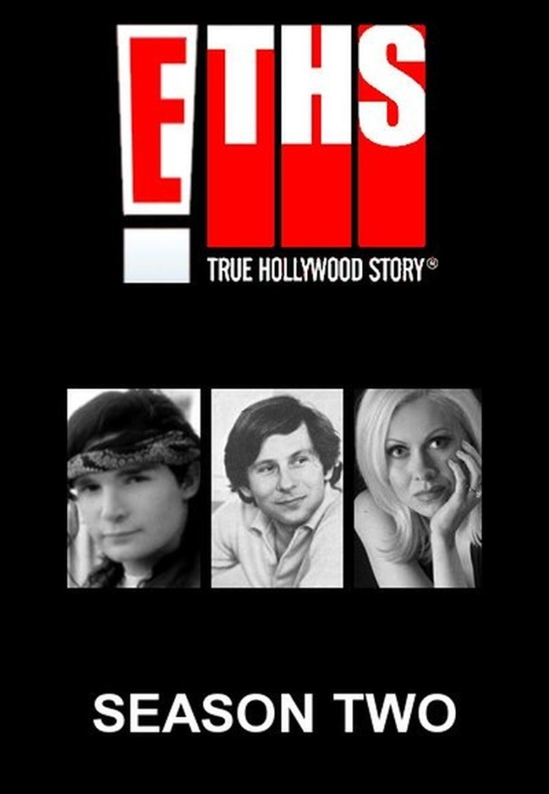 Episodes in E! True Hollywood Story - Season 2 - Season 2 Poster of Episodes in E! True Hollywood Story - Season 2 - Season 2