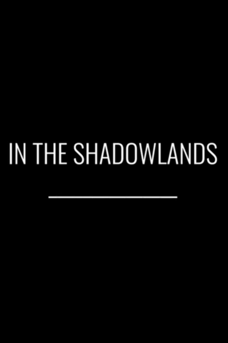 In the Shadowlands Poster of In the Shadowlands