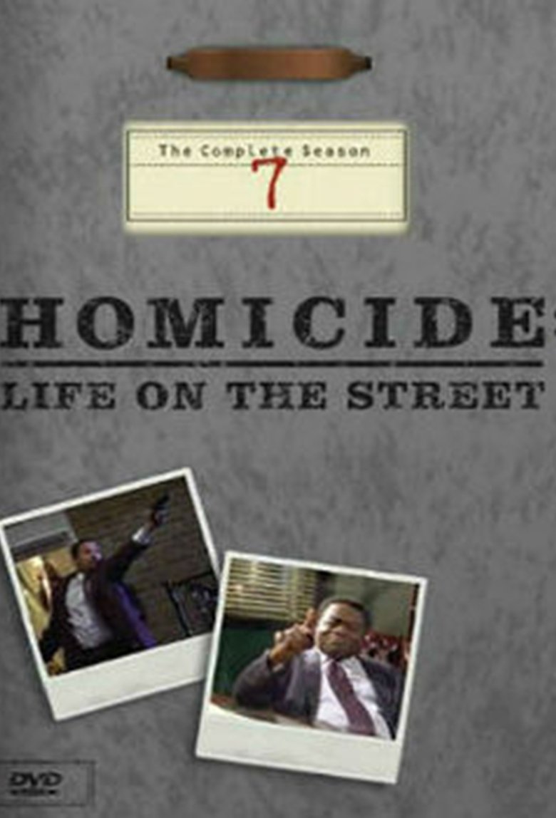 Episodes in Homicide Life On The Street - Season 7 - Season 7 Poster of Episodes in Homicide Life On The Street - Season 7 - Season 7
