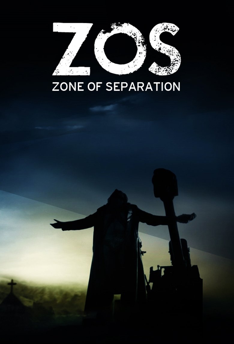 ZOS: Zone of Separation Poster of ZOS: Zone of Separation