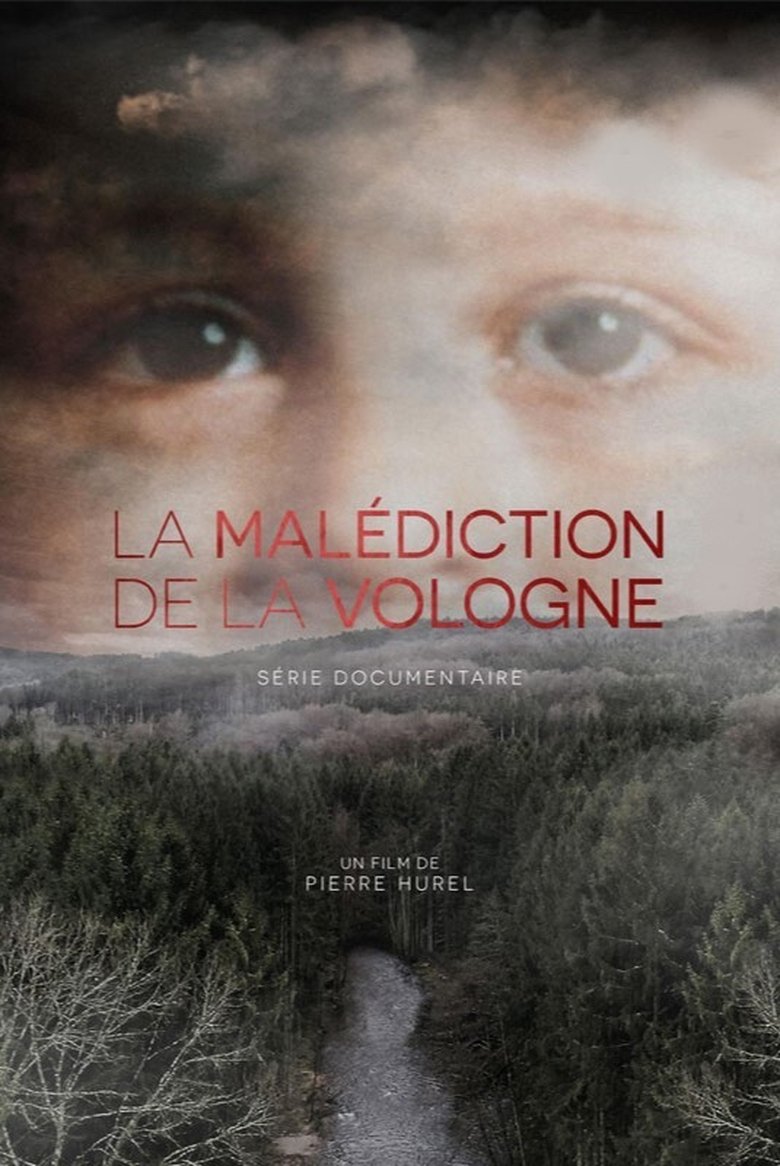 Episodes in La Malédiction De La Vologne - Season 1 - Season 1 Poster of Episodes in La Malédiction De La Vologne - Season 1 - Season 1